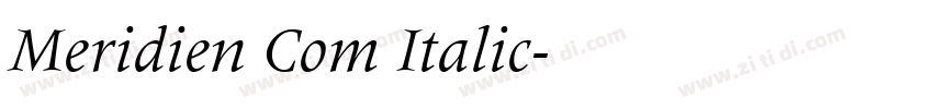 Meridien Com Italic字体转换